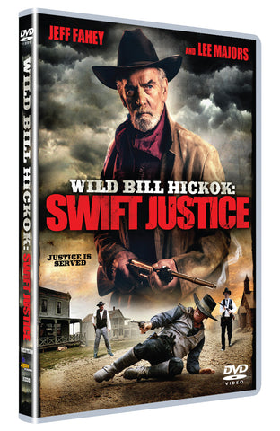 Wild Bill Hickok: Swift Justice