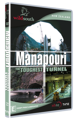 Manapouri, The Toughest Tunnel